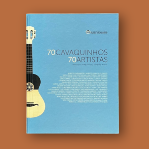 Alternative view of 70 Cavaquinhos, 70 Artistas