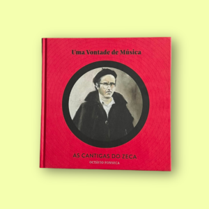 Uma Vontade de Música - As Cantigas do Zeca, de Octávio Fonseca