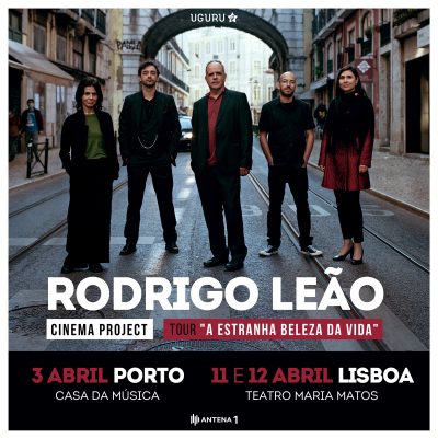 concerto Rodrigo Leão 3, 11 e 12 de Abril 2022