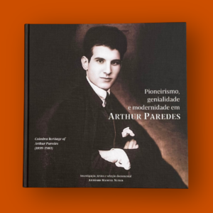 Arthur Paredes - Pioneirismo, genialidade e modernidade
